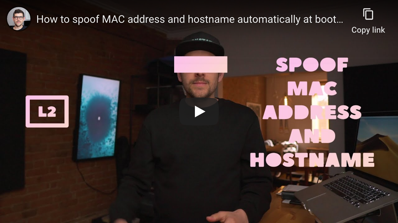 How to spoof MAC address and hostname automatically at boot on macOS - YouTube