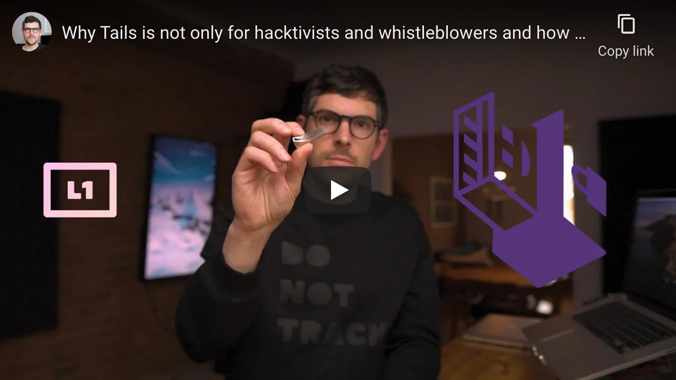 Why Tails is not only for hacktivists and whistleblowers and how to get started